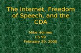 The Internet, Freedom of Speech, and the CDA
