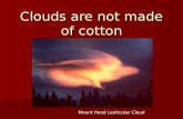Clouds are not made of cotton