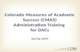 Colorado Measures of Academic Success (CMAS) Administration Training  for DACs