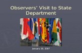 Observers’ Visit to State Department
