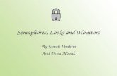 Semaphores, Locks and Monitors
