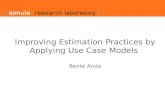 Improving Estimation Practices by Applying Use Case Models  Bente Anda