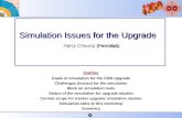 Simulation Issues for the Upgrade   Harry Cheung ( Fermilab)