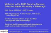Welcome to the 2006 Convivio Summer School at Napier University in Edinburgh