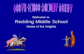 Welcome to  Redding Middle School Home of the Knights