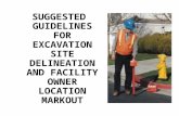 SUGGESTED GUIDELINES FOR EXCAVATION SITE DELINEATION AND FACILITY OWNER LOCATION MARKOUT