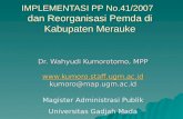IMPLEMENTASI PP No.41/2007   dan Reorganisasi Pemda di Kabupaten Merauke