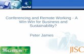 Conferencing and Remote Working - A Win-Win for Business and Sustainability? Peter James