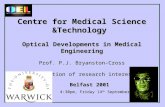 Centre for Medical Science &Technology  Optical Developments in Medical Engineering