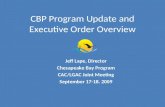 CBP Program Update and Executive Order Overview