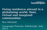 Doing residence abroad in a globalising world: Real, virtual and imagined communities