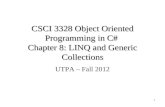 CSCI  3328 Object Oriented Programming in C#  Chapter 8: LINQ and Generic Collections