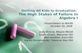 Getting All Kids to Graduation:  The High Stakes of Failure in Algebra I