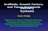Scaffolds, Growth Factors, and Tissue Constructs