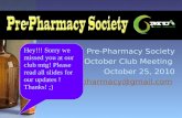 Pre-Pharmacy Society October Club Meeting  October 25, 2010 gmuprepharmacy@gmail