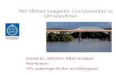 Mot hållbart byggande: Livscykelanalys av (järnvägs)broar
