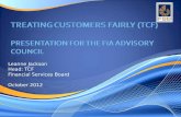 TREATING CUSTOMERS FAIRLY (TCF) Presentation for THE FIA ADVISORY COUNCIL