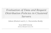 Evaluation of Data and Request Distribution Policies in Clustered Servers