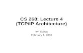 CS 268: Lecture 4 (TCP/IP Architecture)