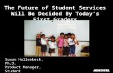 The Future of Student Services Will Be Decided By Today’s First Graders