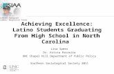 Achieving Excellence: Latino Students Graduating From High School in North Carolina