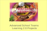 Advanced School Teams  Learning 2.0 Projects