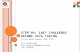 STEP’09: Last challenge  before  data  taking