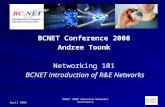 BCNET Conference 2008 Andree Toonk Networking 101  BCNET introduction of R&E Networks