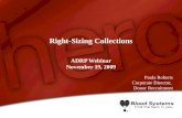 Right-Sizing Collections ADRP Webinar November 19, 2009
