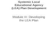 Module III: Developing the LEA Plan