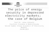 The price of energy security in depressed electricity markets;   the case of Belgium