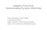 Adaptive Push-Pull: Disseminating Dynamic Web Data