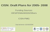 CISN: Draft Plans for 2005- 2008