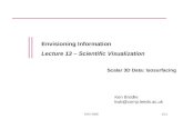 Envisioning Information Lecture 13 – Scientific Visualization Scalar 3D Data: Isosurfacing