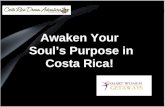 Awaken  Your  Soul’s Purpose in Costa Rica!