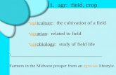 1.  agr:  field, crop
