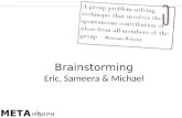 Brainstorming Eric, Sameera & Michael