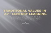 Traditional values in  21 st  century learning