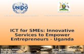 ICT for SMEs: Innovative Services to Empower Entrepreneurs - Uganda