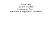 BIOE 109 Summer 2009 Lecture 4- Part I Mutation and genetic variation