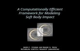 A Computationally Efficient Framework for Modeling  Soft Body Impact