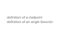 definition of a midpoint definition of an angle bisector