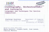 Choreography, Orchestration,  and Contracts Languages and Techniques for Service Composition