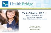 Tri-State REC:  Basic Privacy and  Security Issues  for Physician Practices