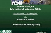 National Biological Information Infrastructure (NBII): Biodiversity Challenges  &  Research Needs
