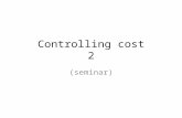 Controlling cost 2