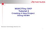 M16C/Tiny SKP  Tutorial 2 Creating A New Project  Using HEW4