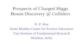 Prospects of Charged Higgs Boson Discovery @ Colliders