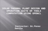 SOLAR THERMAL PLANT DESIGN AND OPERATION SUITE OF TOOLS COMPUTATION USING OPENCL