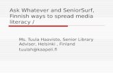 Ask Whatever and SeniorSurf, Finnish ways to spread media literacy
